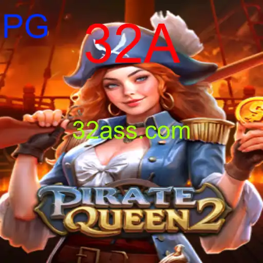 PirateQueen2: Embarque na Aventura dos Sete Mares com 32A